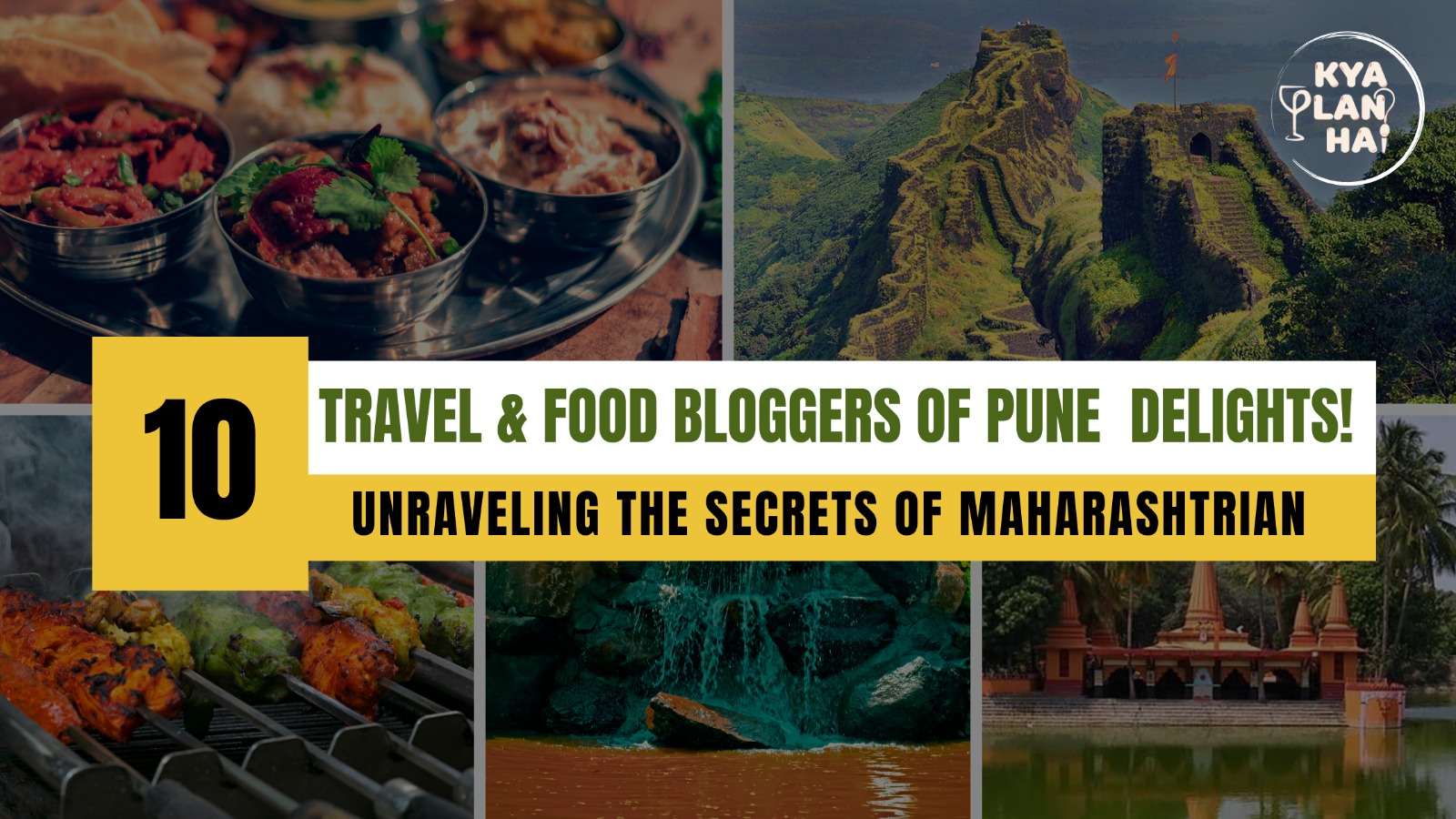 Kya Plan Hai: 10 Travel and Food Bloggers of Pune Unraveling the secrets of Maharashtrian Delights!