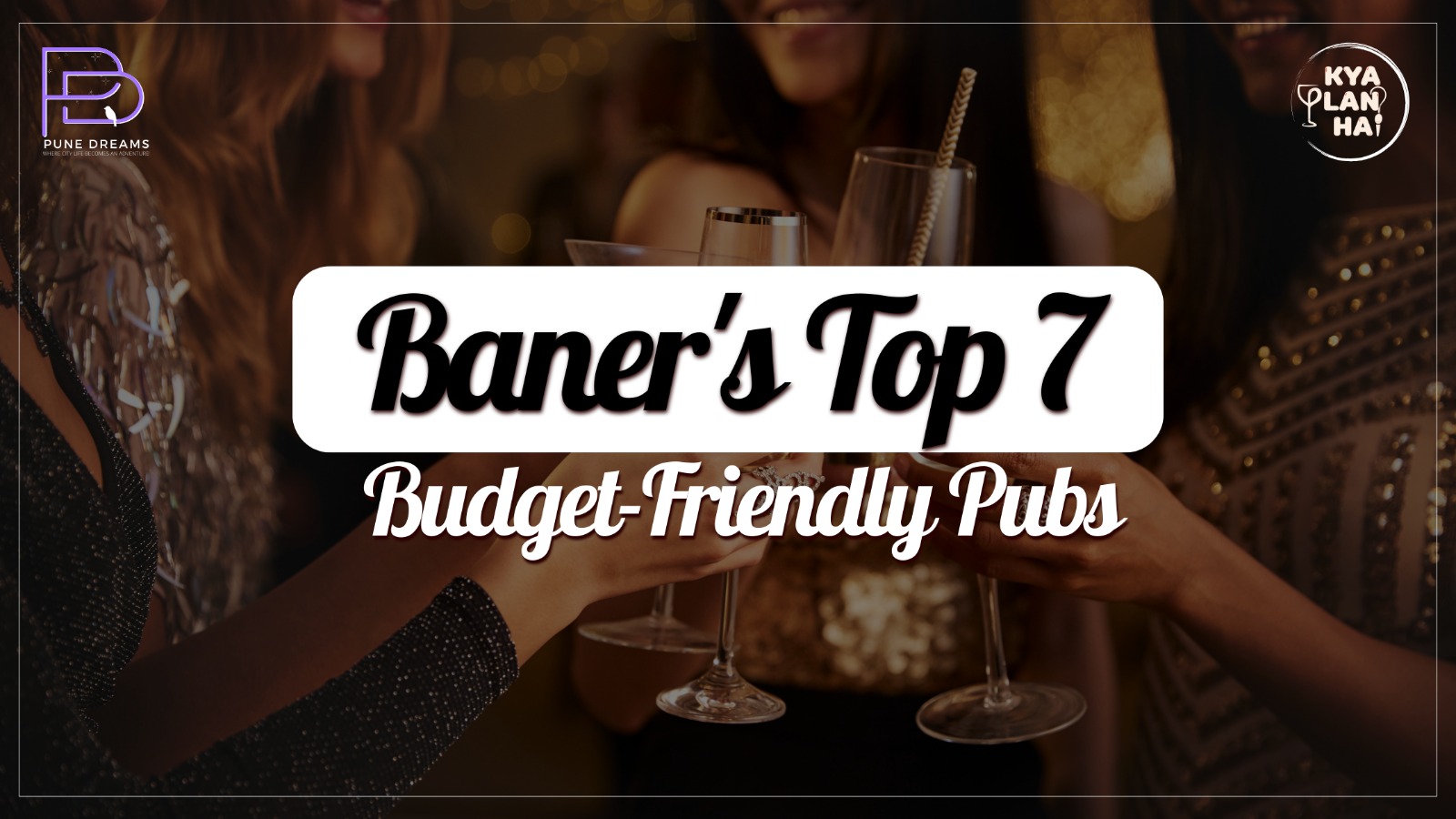 Baner’s Top 7 Budget-Friendly Pubs