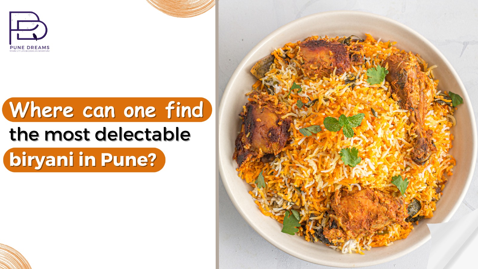 Where Can One Find The Most Delectable Biryani In Pune?