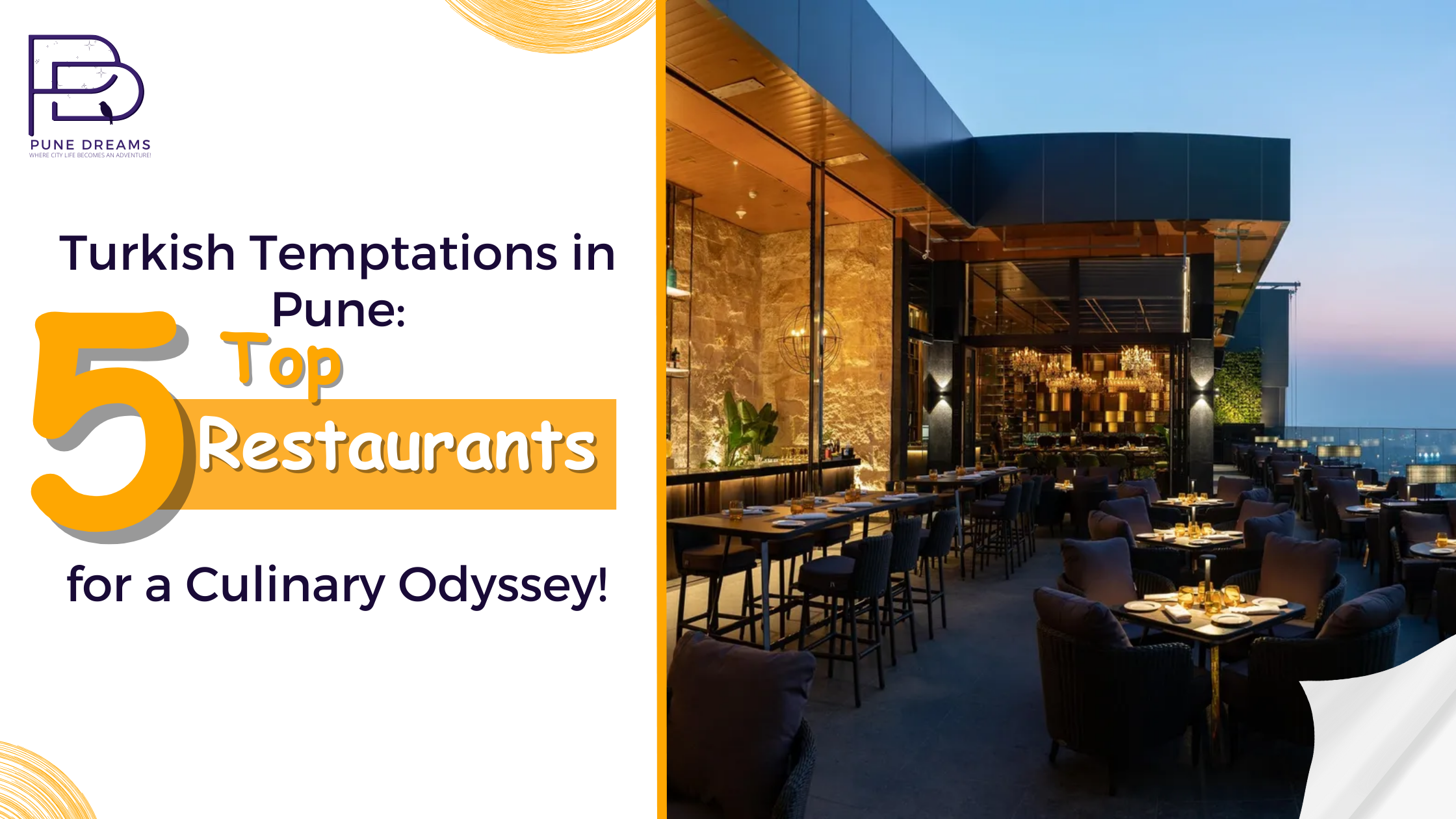 Turkish Temptations in Pune: Top 5 Restaurants for a Culinary Odyssey!