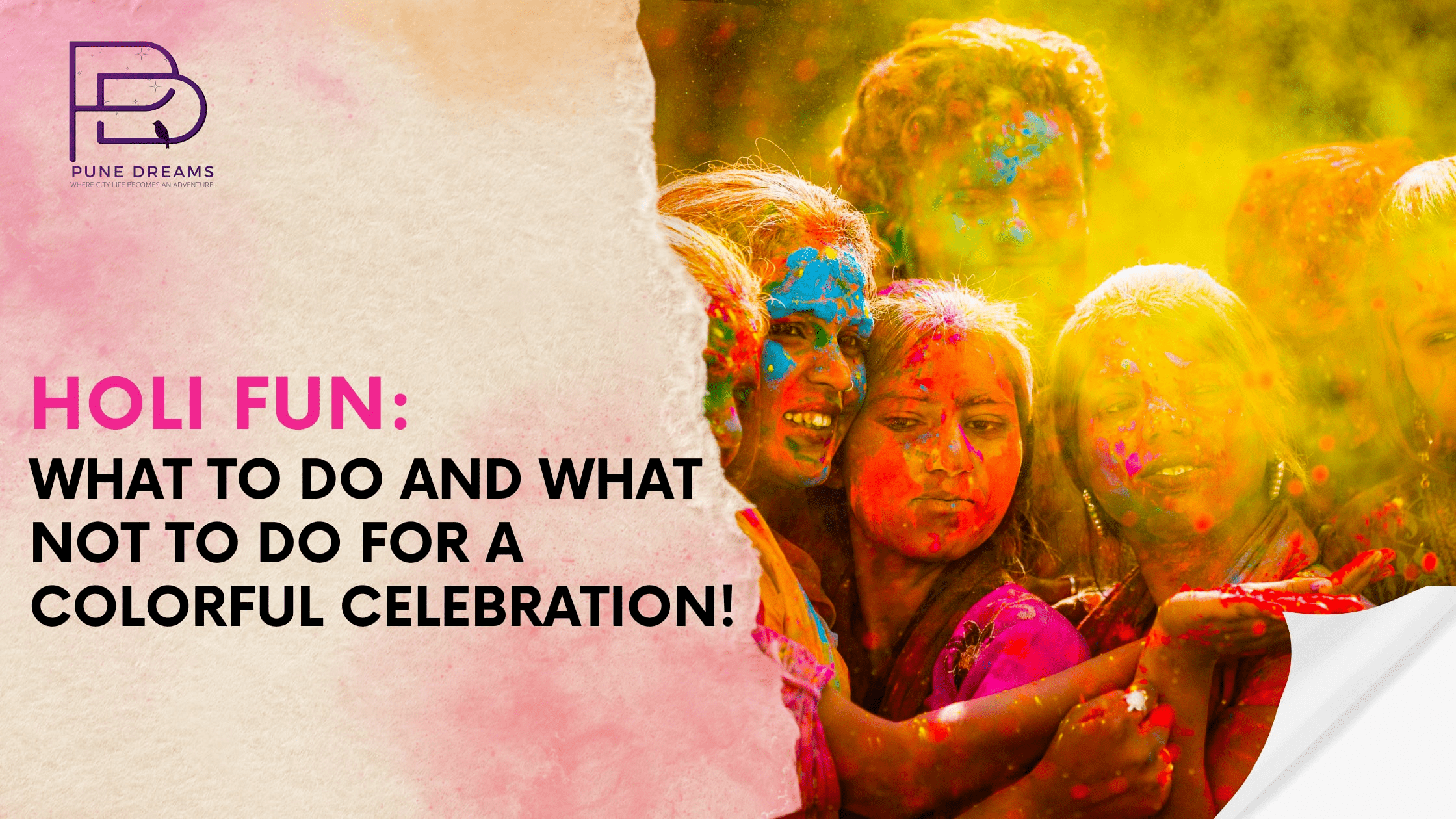 Holi Fun: What to Do and What Not to Do for a Colorful Celebration!