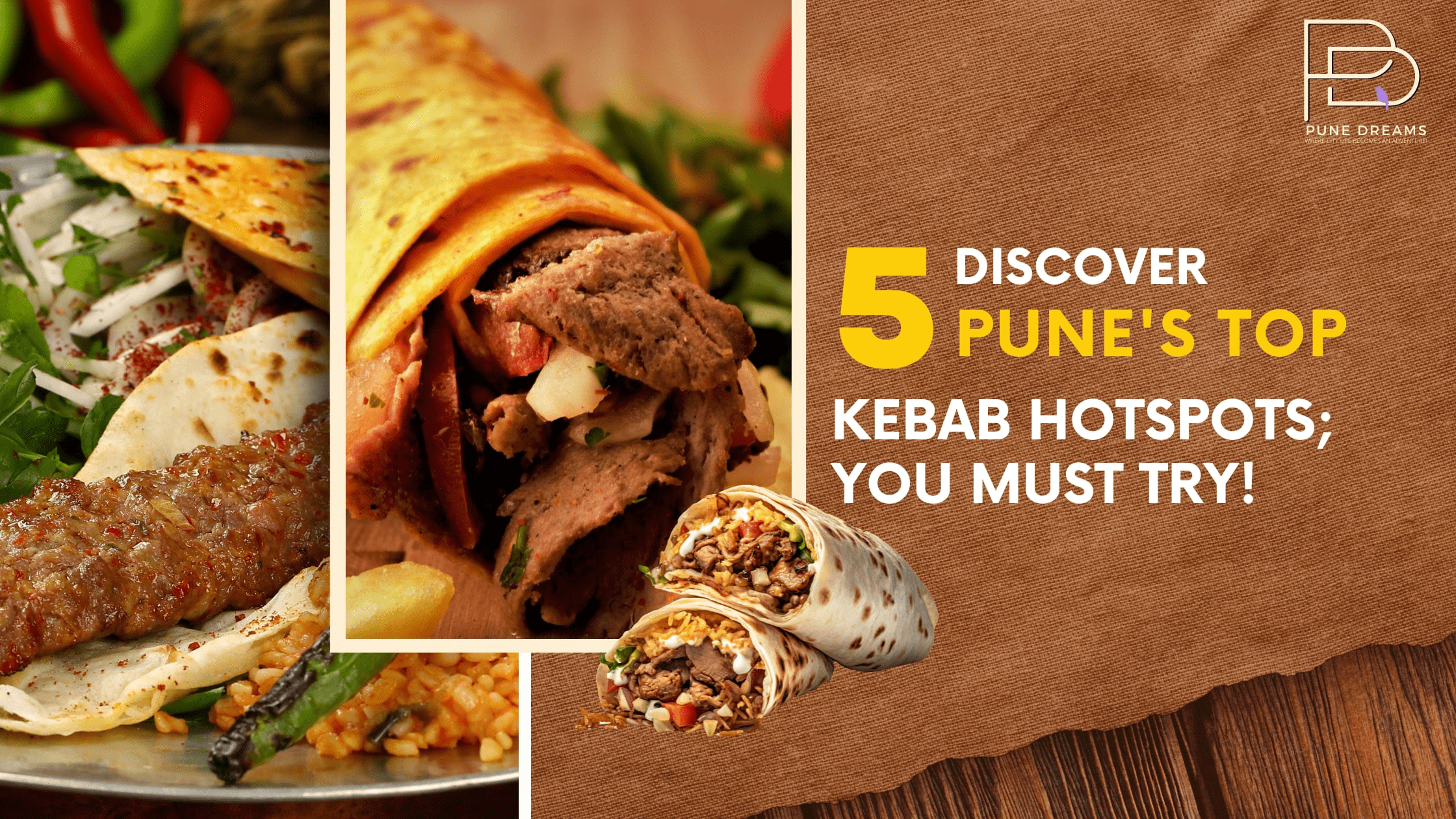 Discover Pune’s Top 5 Kebab Hotspots; You Must Try!